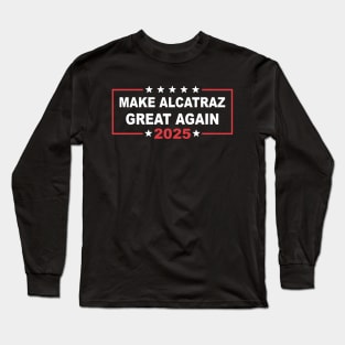 Make-Alcatraz-Great-Again Long Sleeve T-Shirt